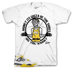 Retro 4 Vivid Sulfur Gotta Be Shoes Shirt